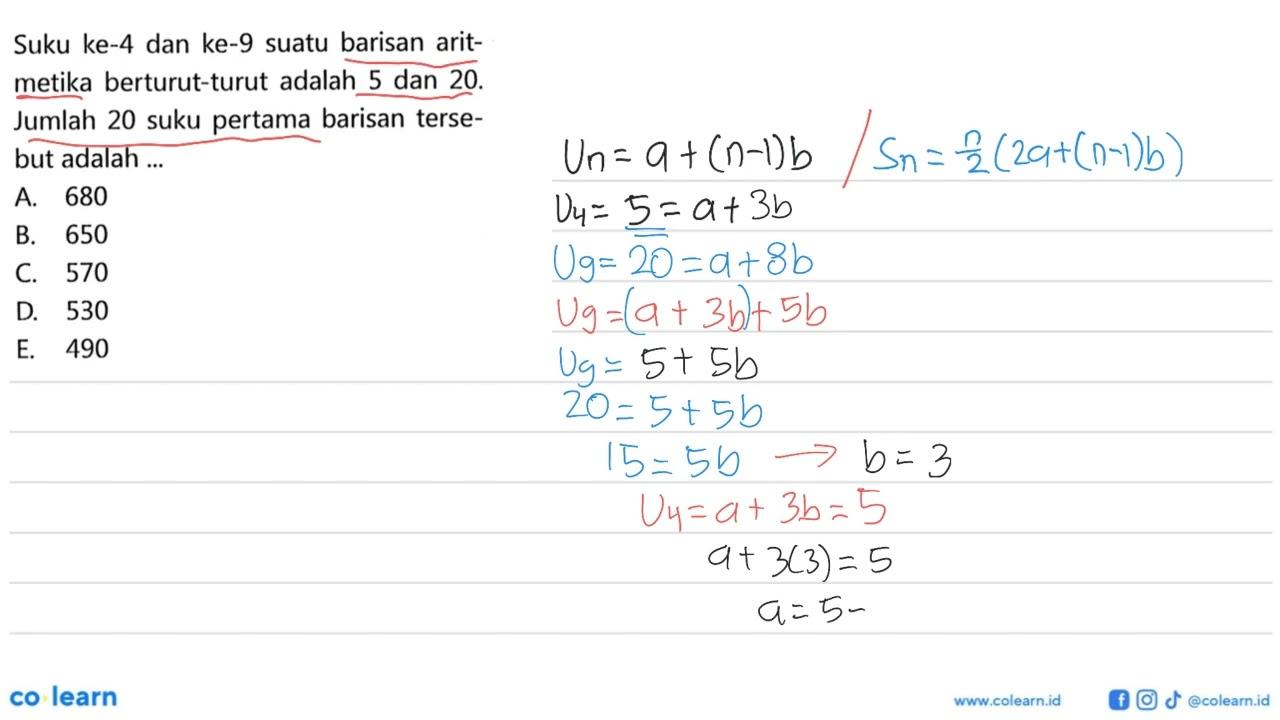 Suku ke-4 dan ke-9 suatu barisan aritmetika berturut-turut