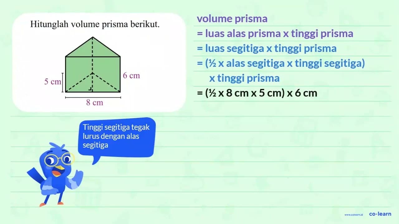 Hitunglah volume prisma berikut 6 cm 5 cm 8 cm