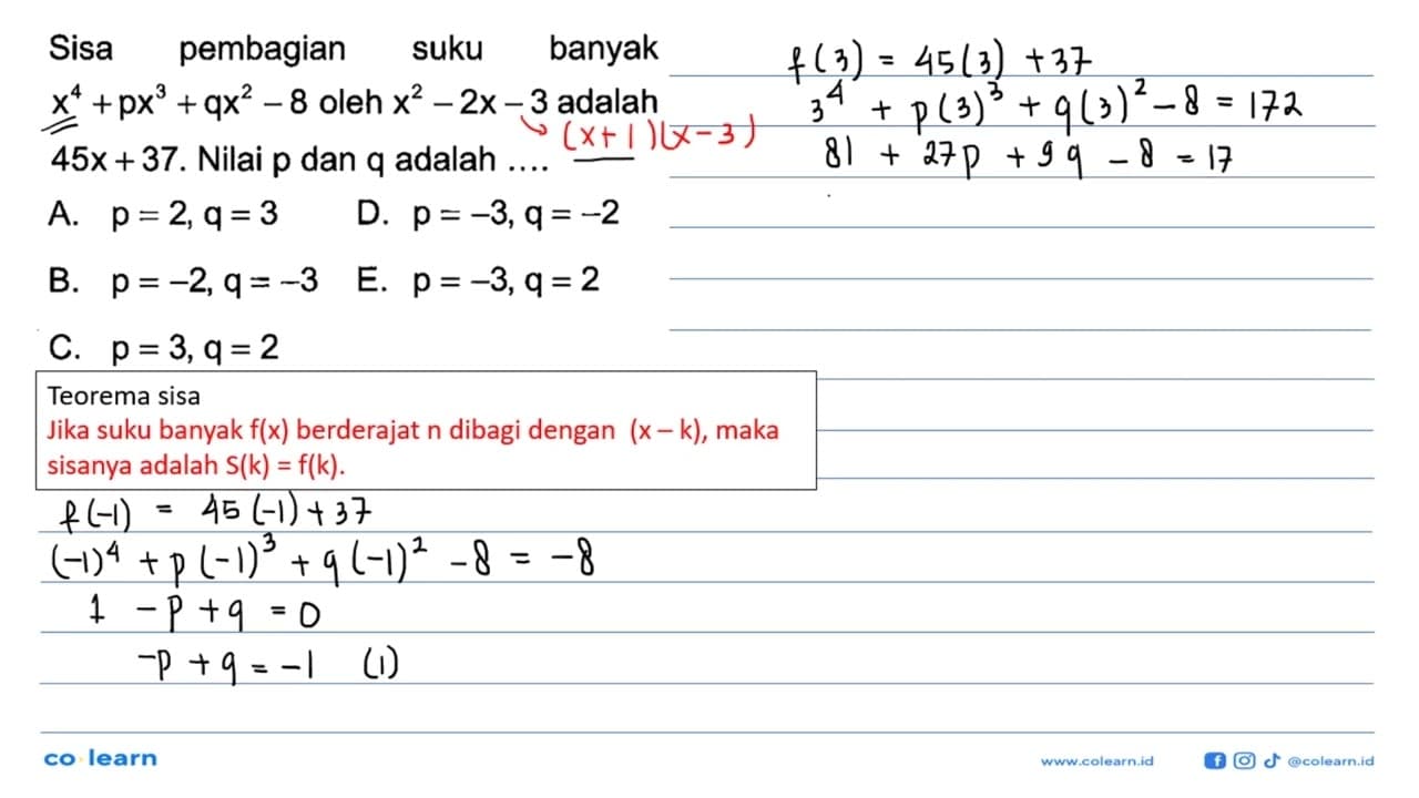 Sisa pembagian suku banyak x^4 +px^3+qx^2-8 oleh x^2-2x-3