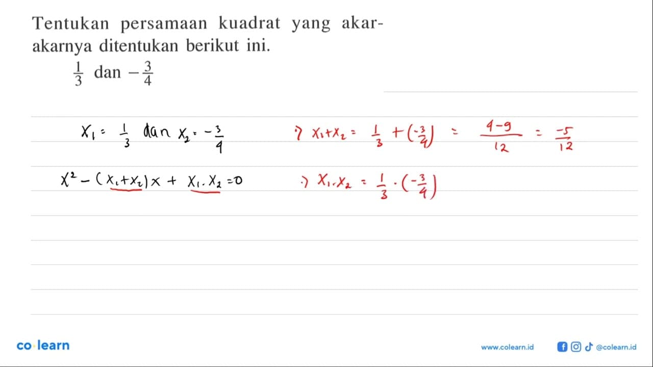 Tentukan persamaan kuadrat akar- yang akarnya ditentukan