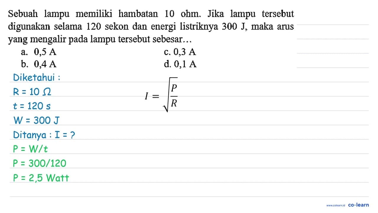 Sebuah lampu memiliki hambatan 10 ohm. Jika lampu tersebut