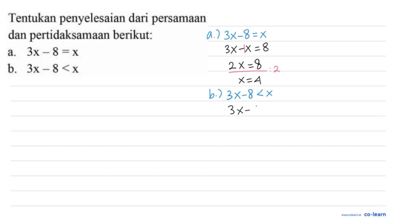 Tentukan penyelesaian dari persamaan dan pertidaksamaan