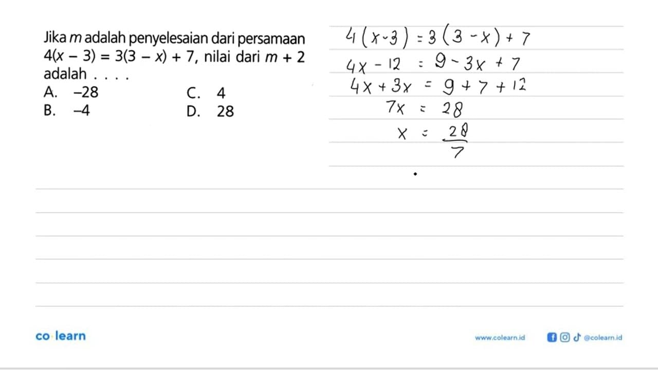 Jika m adalah penyelesaian dari persamaan 4(x - 3) = 3(3 -