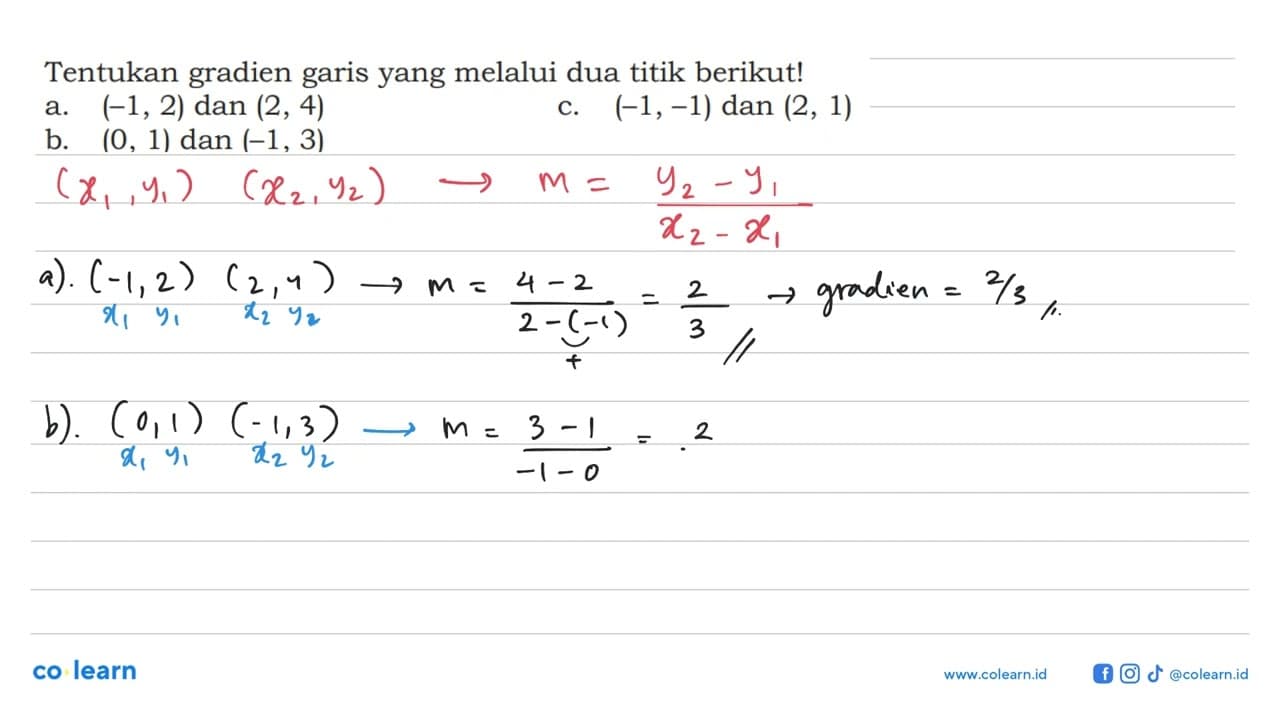 Tentukan gradien garis yang melalui dua titik berikut! a.