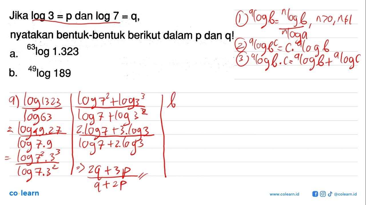 Jika log 3 = p dan log 7 = q, nyatakan bentuk-bentuk