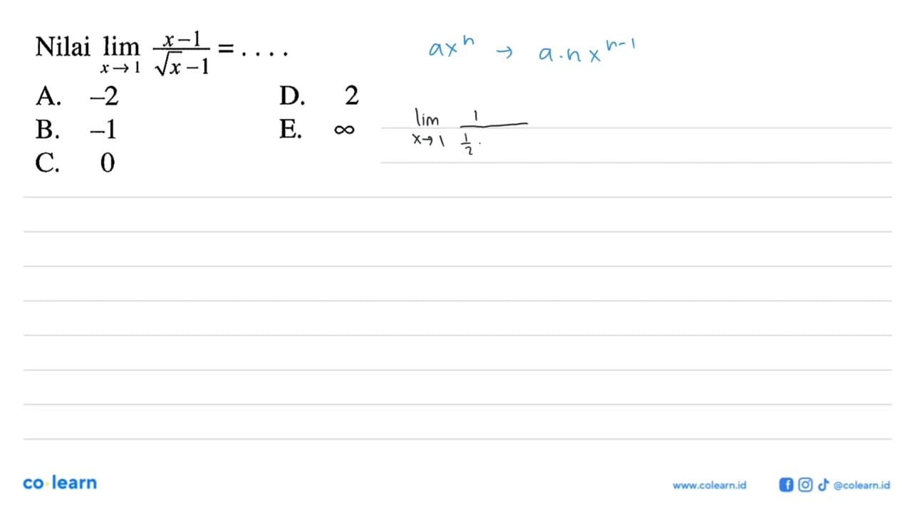 Nilai lim x->1 (x-1)/(akar(x)-1)=....