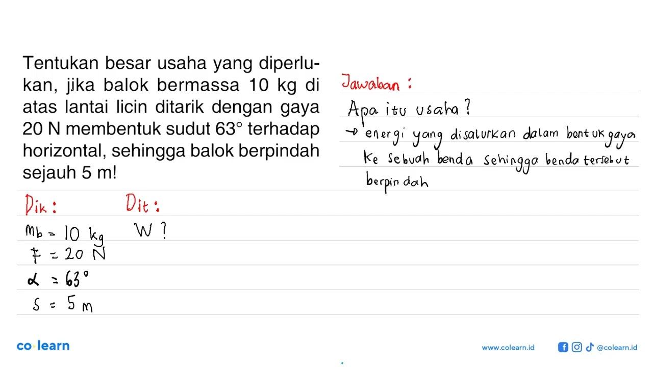 Tentukan besar usaha yang diperlukan, jika balok bermassa