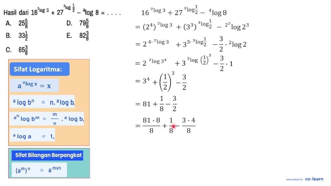 Hasil dari 16 2log3 + 27 3log(1/2) - 4log8=...