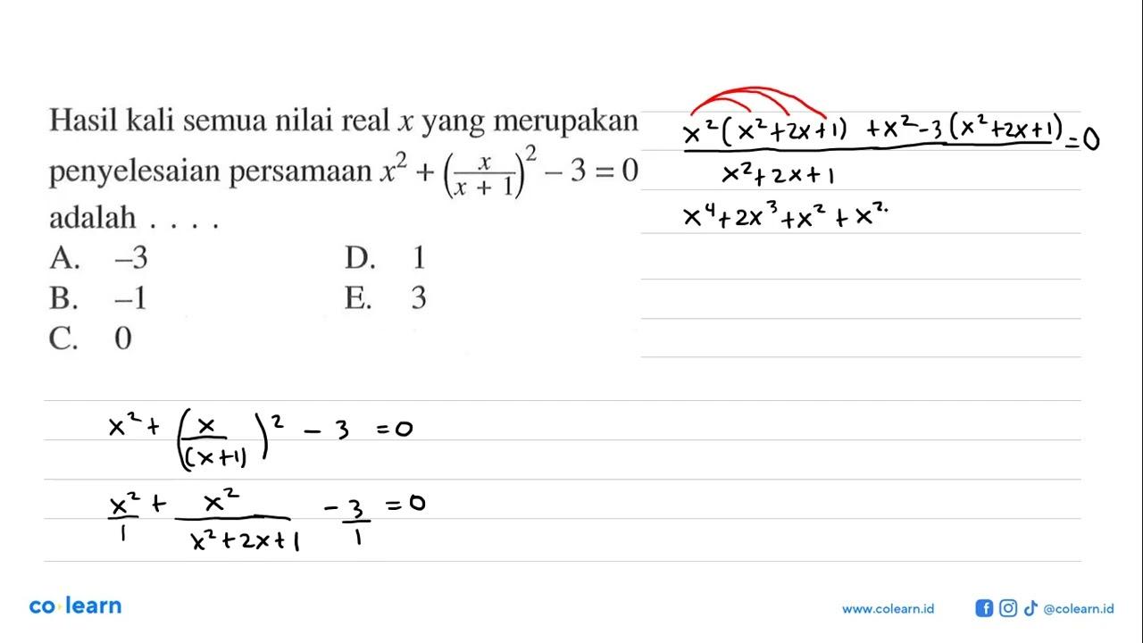 Hasil kali semua nilai real x yang merupakan penyelesaian