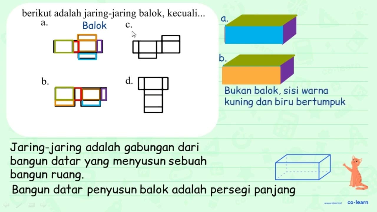 berikut adalah jaring-jaring balok, kecuali.. a. C. b. d .