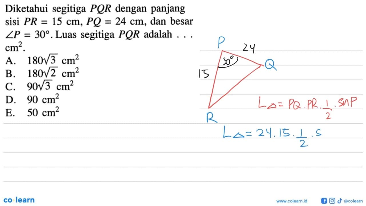 Diketahui segitiga PQR dengan panjang sisi PR=15 cm, PQ=24