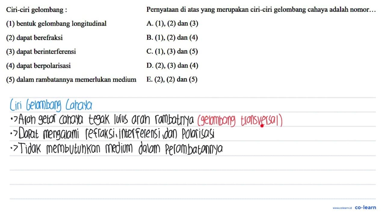 Ciri-ciri gelombang : Pernyataan di atas yang merupakan