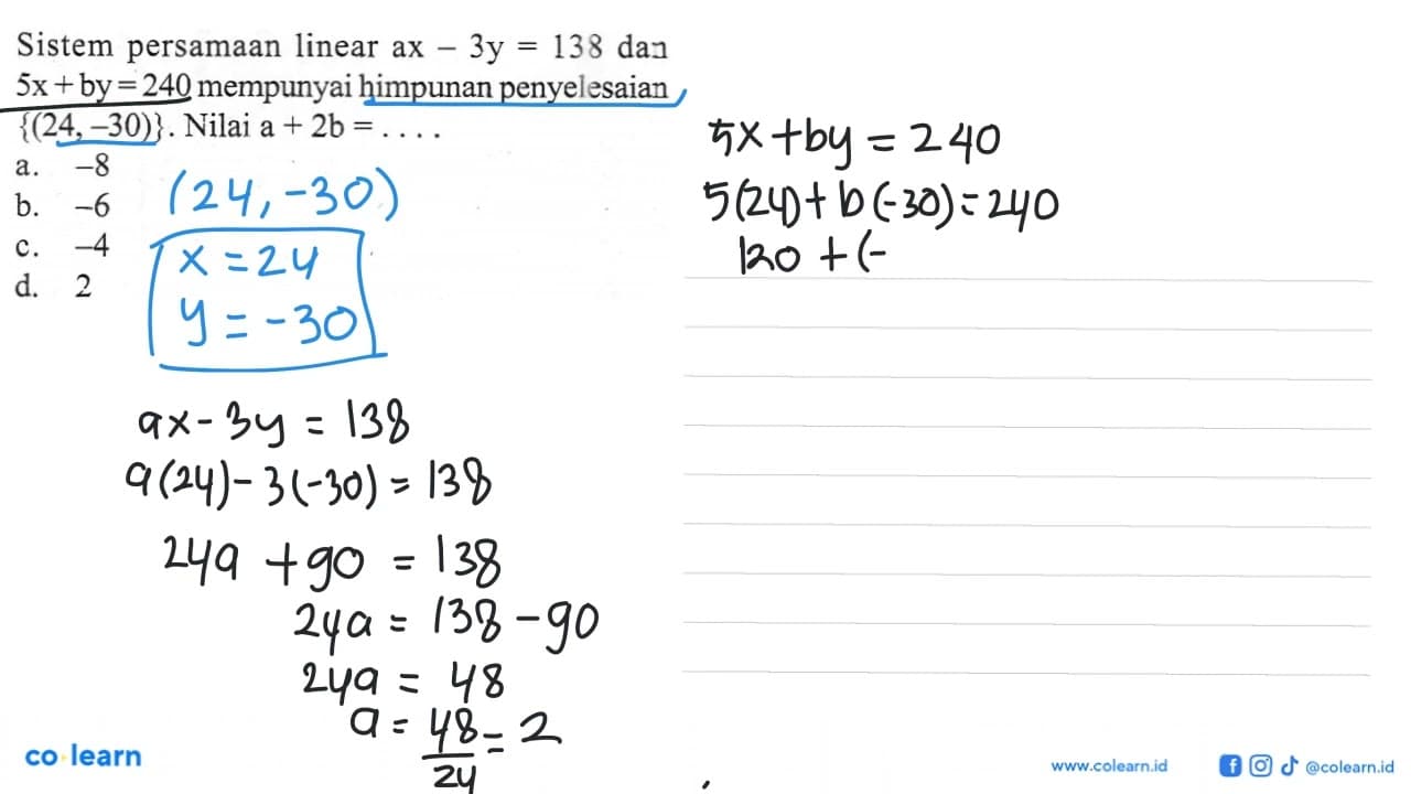 Sistem persamaan linear ax - 3y = 138 dan 5x + by = 240