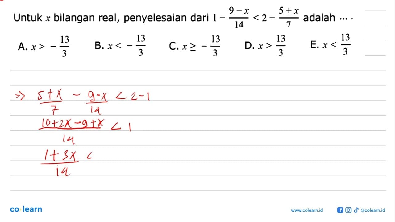 Untuk x bilangan real, penyelesaian dari