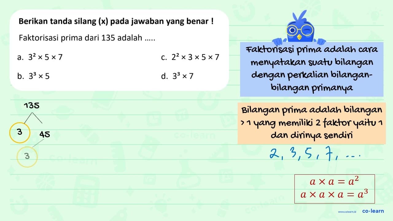 Berikan tanda silang (x) pada jawaban yang benar !