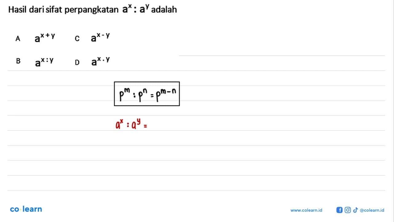 Hasil dari sifat perpangkatan a^x : a^y adalah