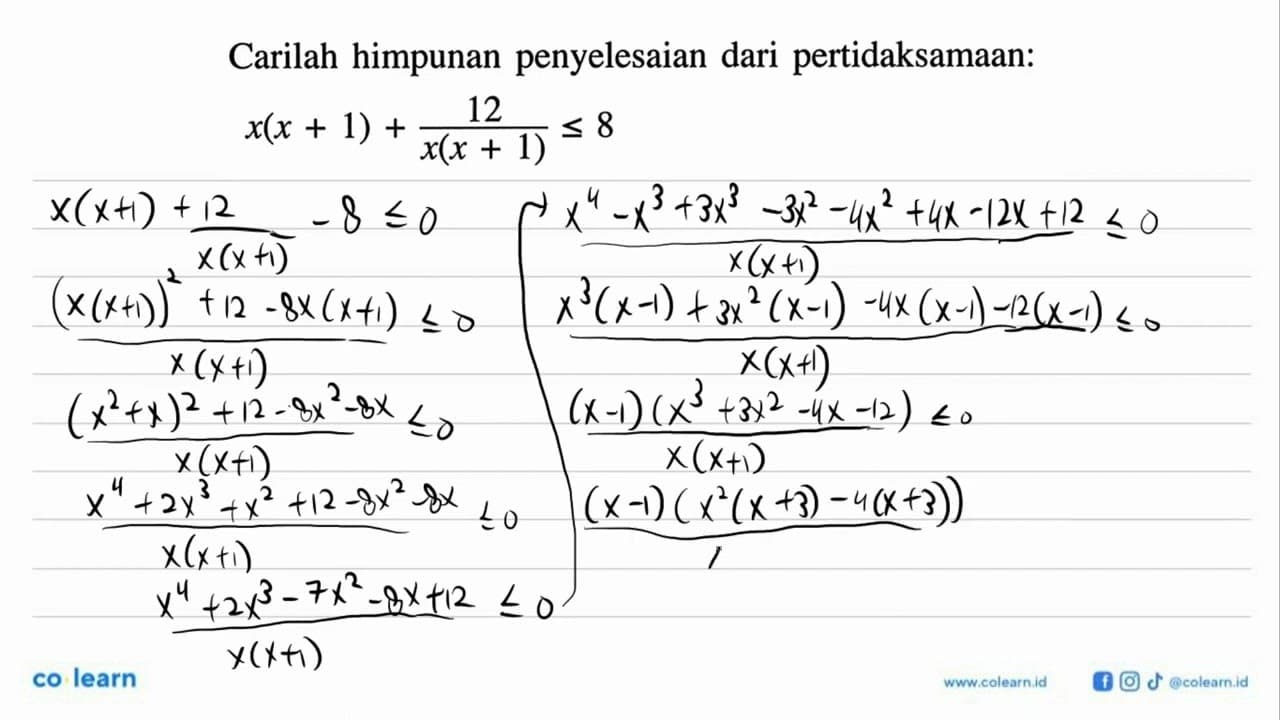 Carilah himpunan penyelesaian dari pertidaksamaan: x(x+1) +