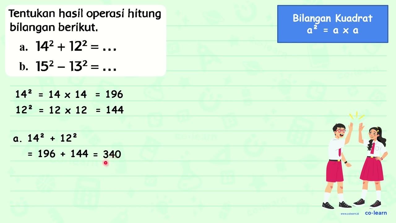 Tentukan hasil operasi hitung bilangan berikut. a.