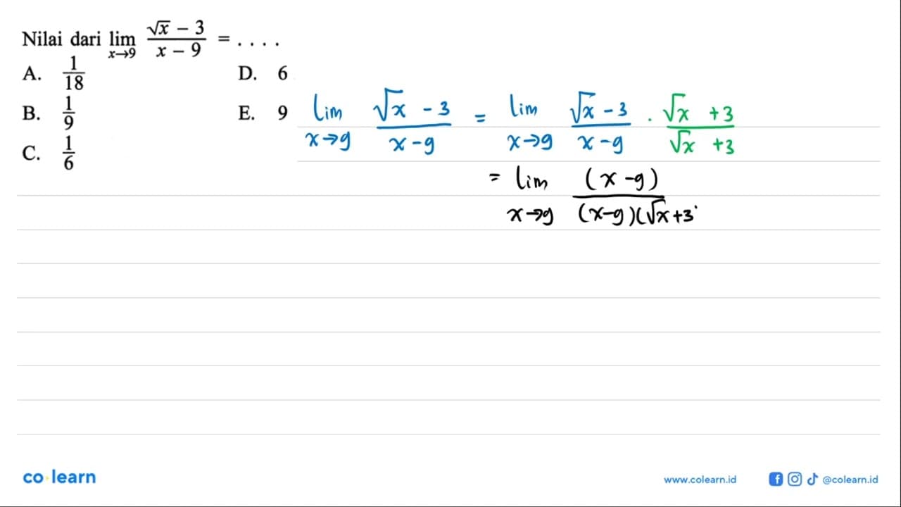 Nilai dari lim x->9 (akar(x)-3)/(x-9)=