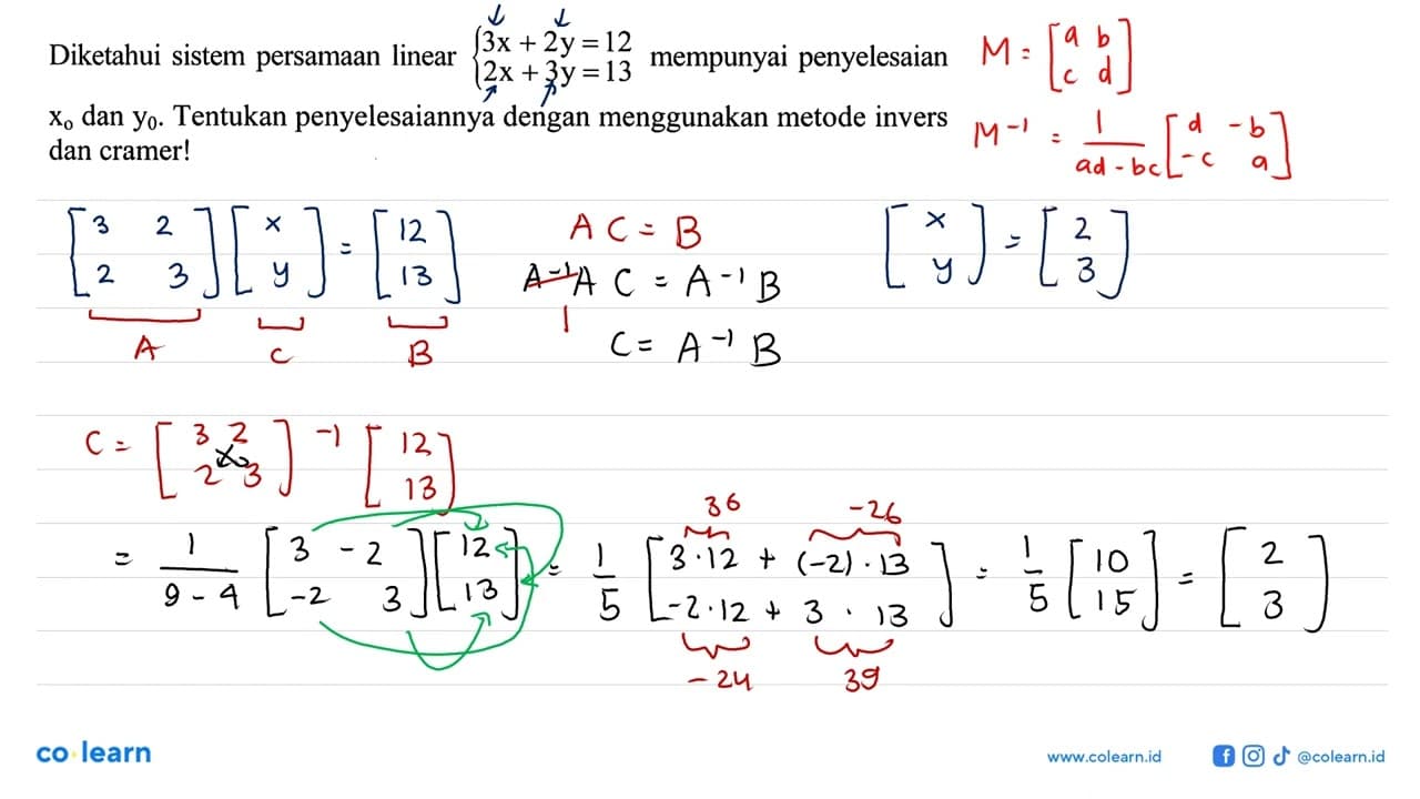 Diketahui sistem persamaan linear 3x+2y=12 2x+3y=13