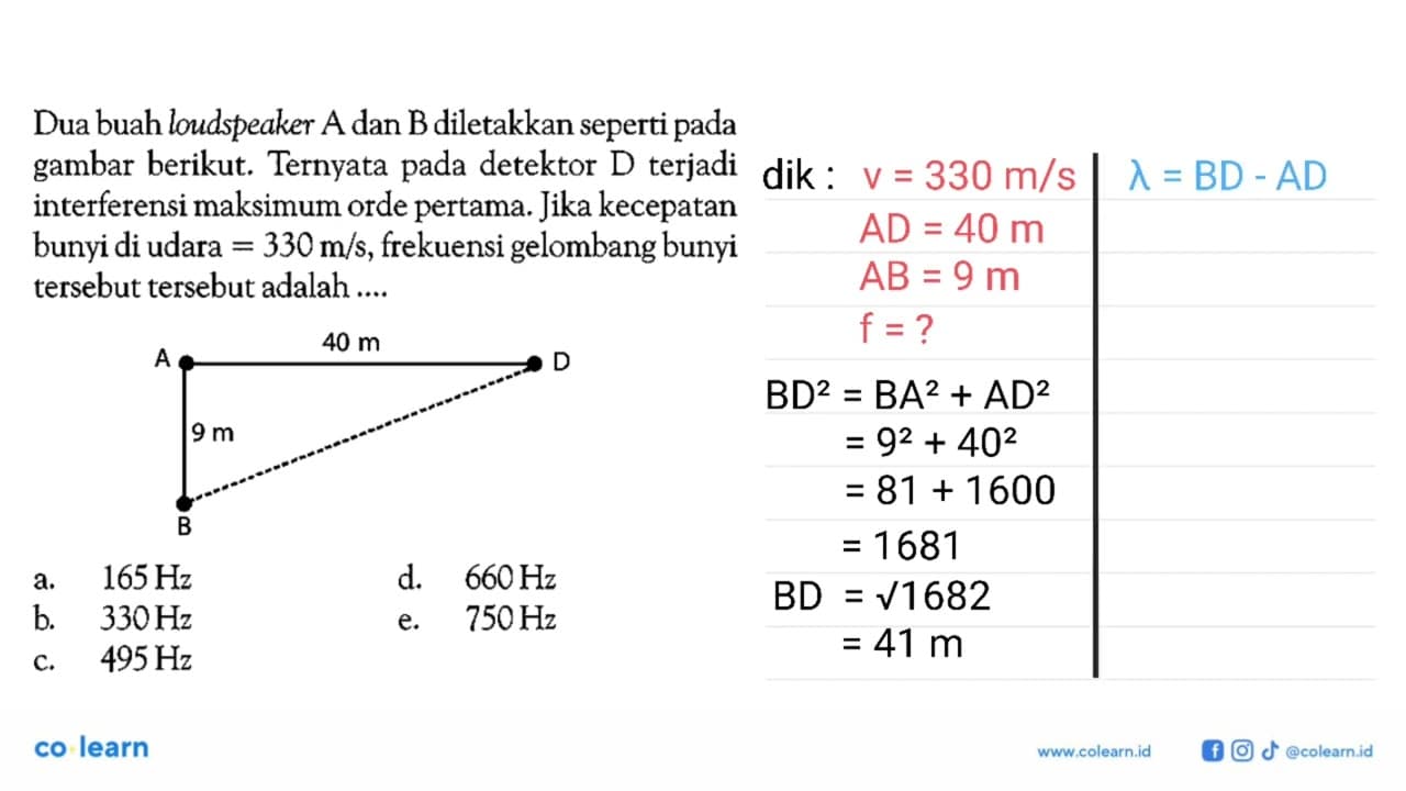 Dua buah loudspeaker A dan B diletakkan seperti pada gambar