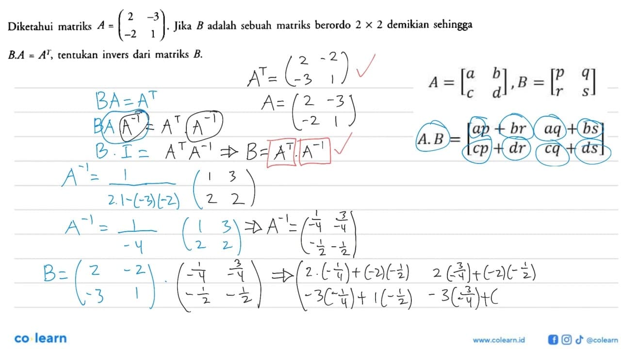 Diketahui matriks A=(2 -3 -2 1). Jika B adalah sebuah