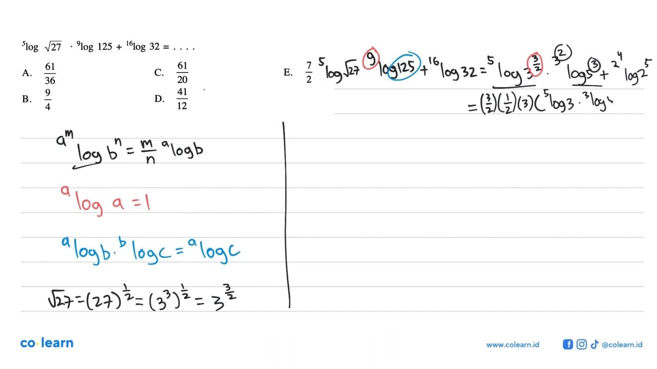 5log akar(27).9log 125+16log 32=...