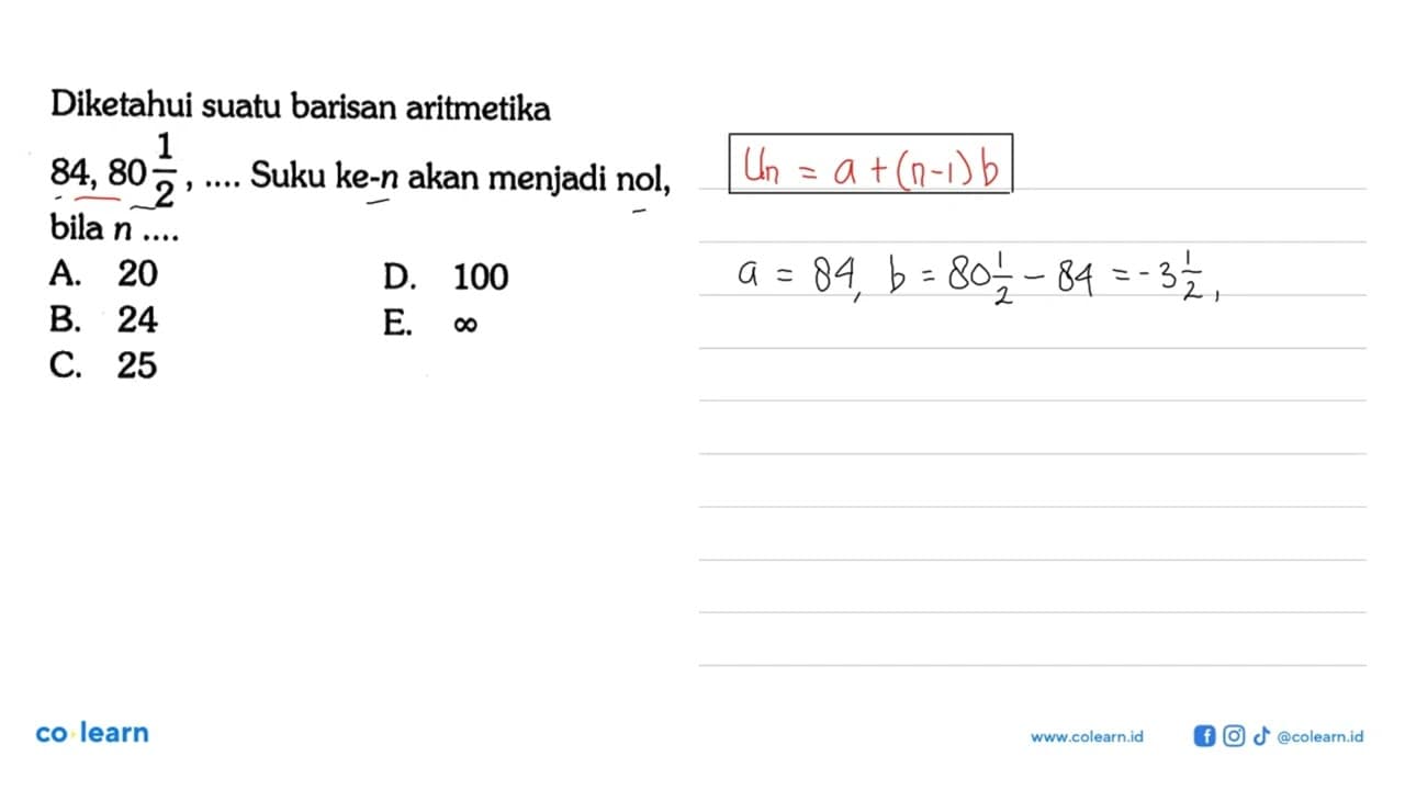 Diketahui suatu barisan aritmetika 84, 80 1/2, ... . Suku