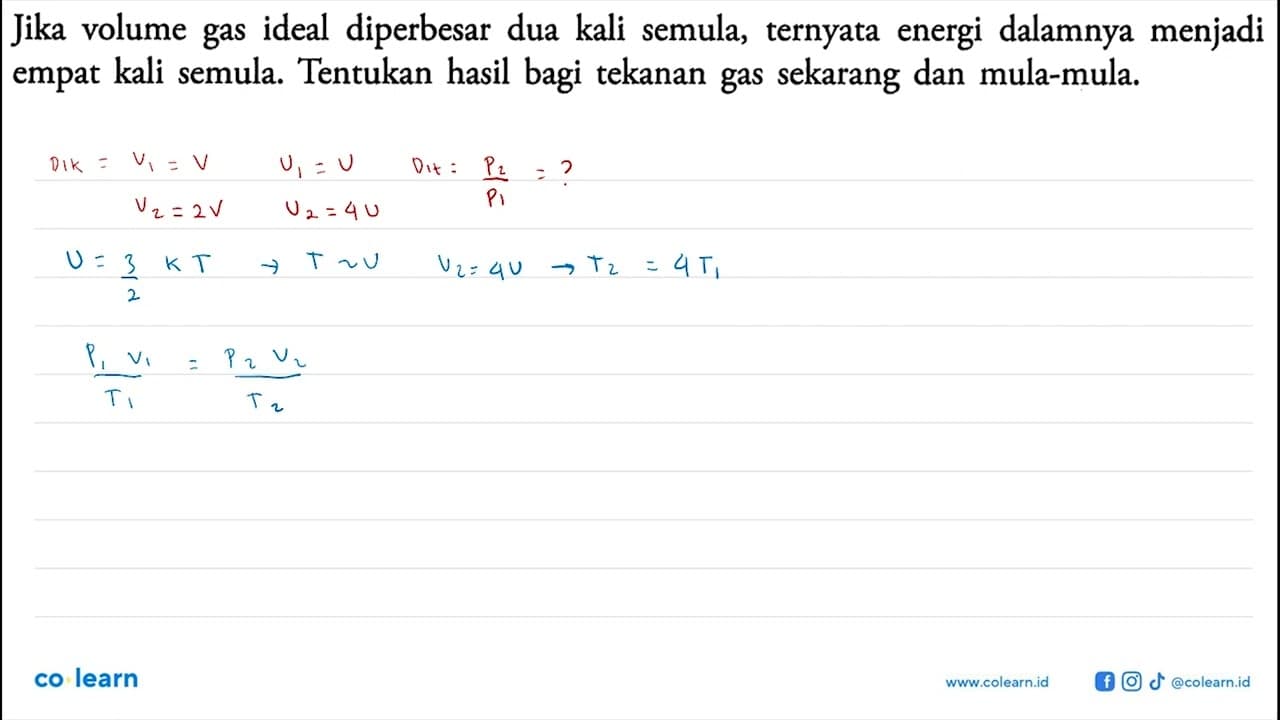 Jika volume gas ideal diperbesar dua kali semula, ternyata