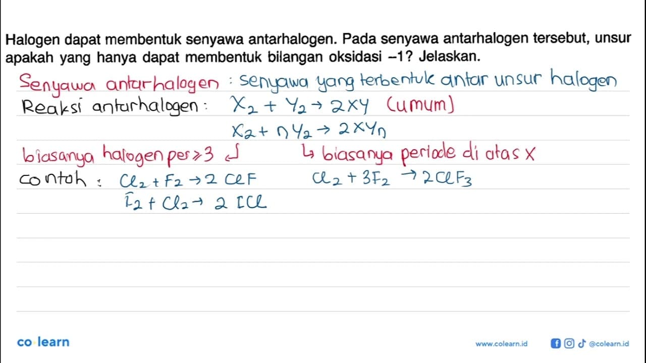 Halogen dapat membentuk senyawa antarhalogen. Pada senyawa