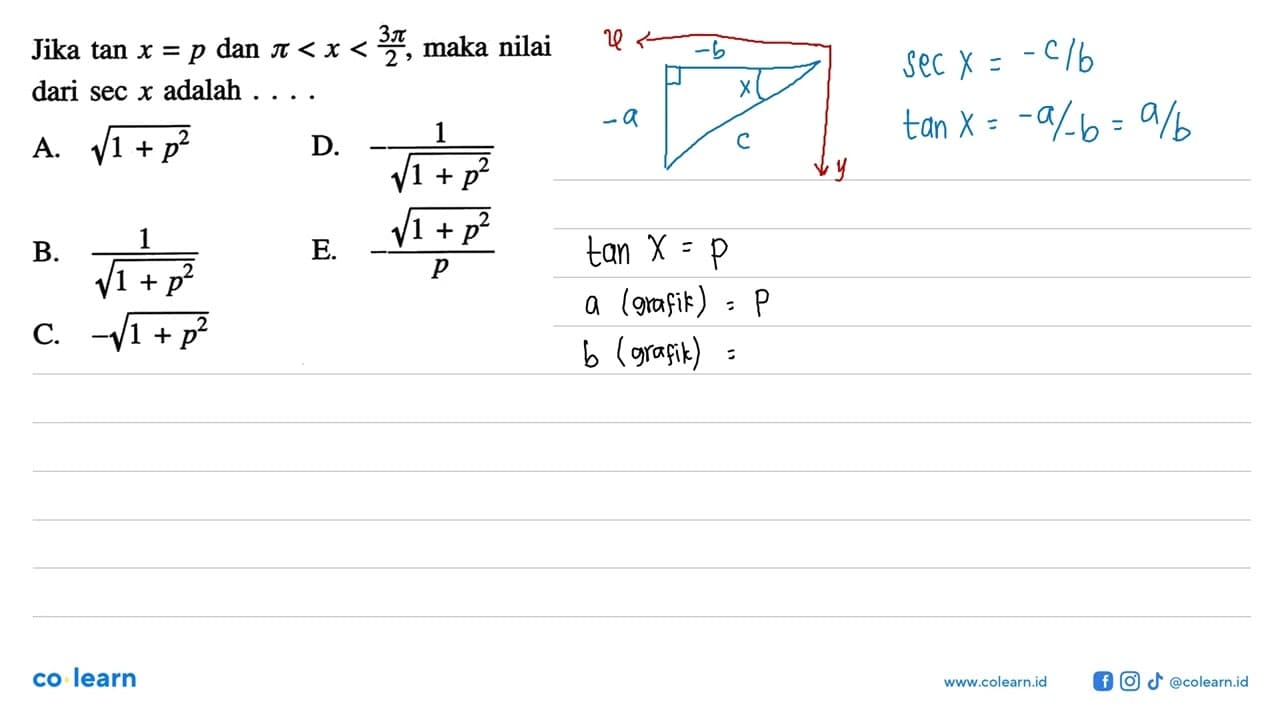 Jika tan x=p dan pi<x<3pi/2, maka nilai dari sec x adalah