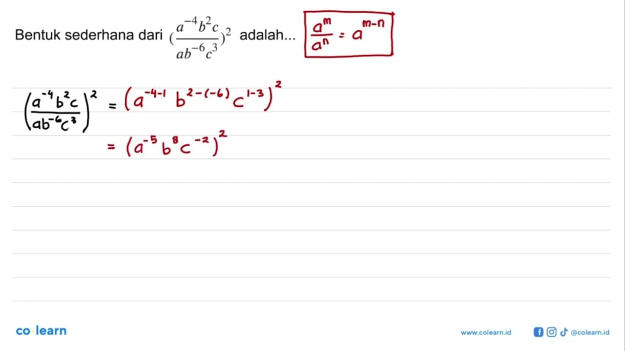 Bentuk sederhana dari ((a^(-4) b^2 c)/(a b^(-6)