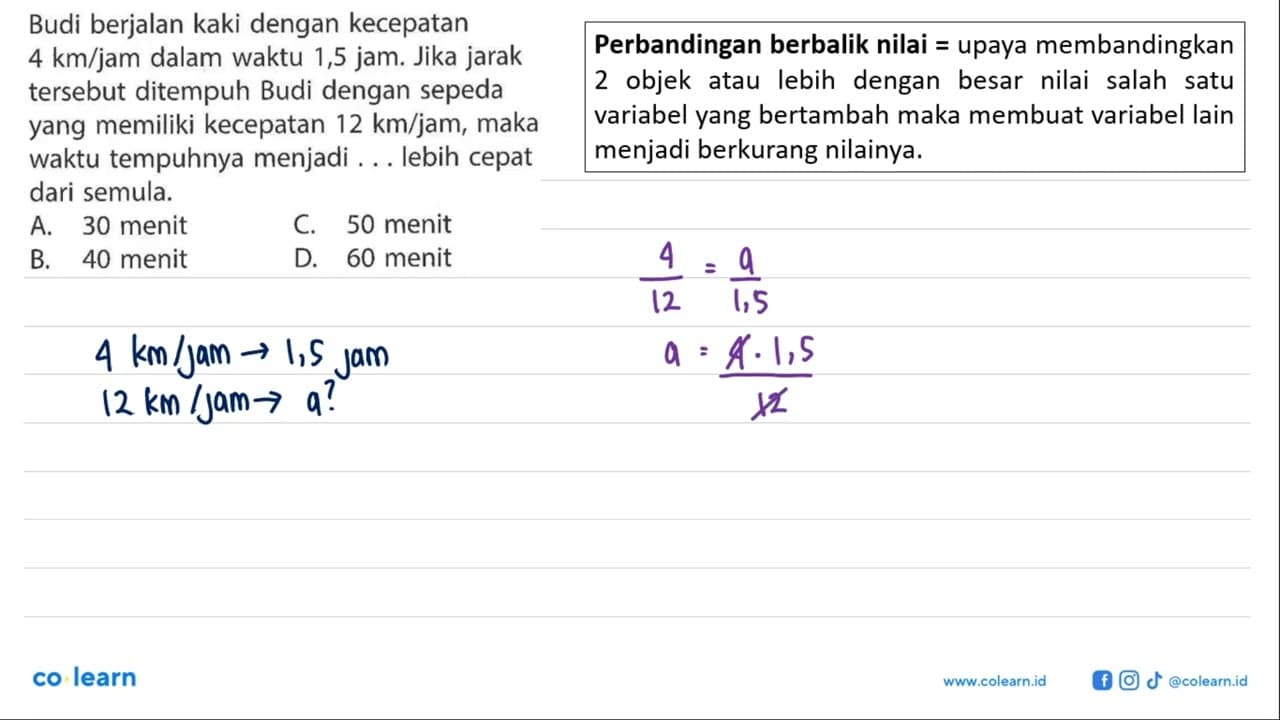 Budi berjalan kaki dengan kecepatan 4 km/jam dalam waktu