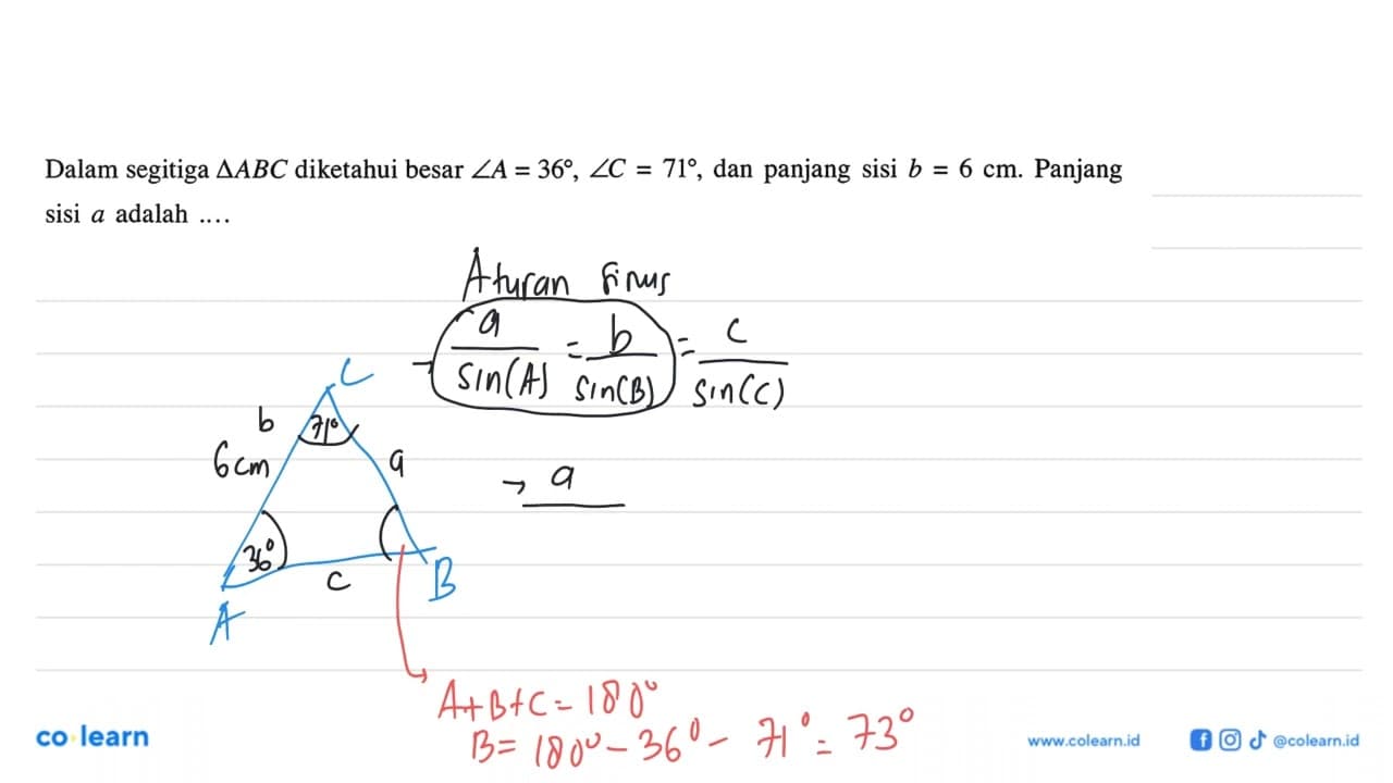 Dalam segitiga segitiga ABC diketahui besar sudut A=36,