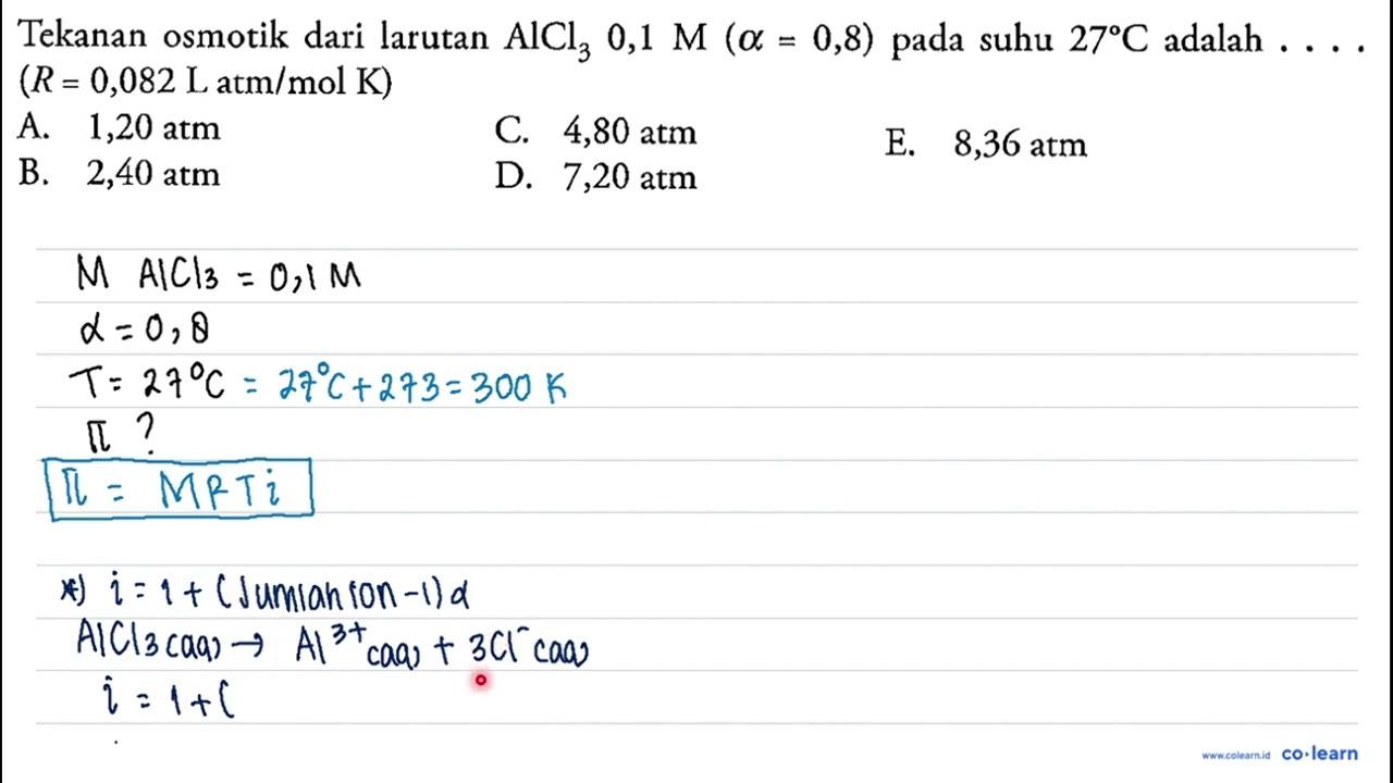 Tekanan osmotik dari larutan AlCl_(3) 0,1 M(a=0,8) pada