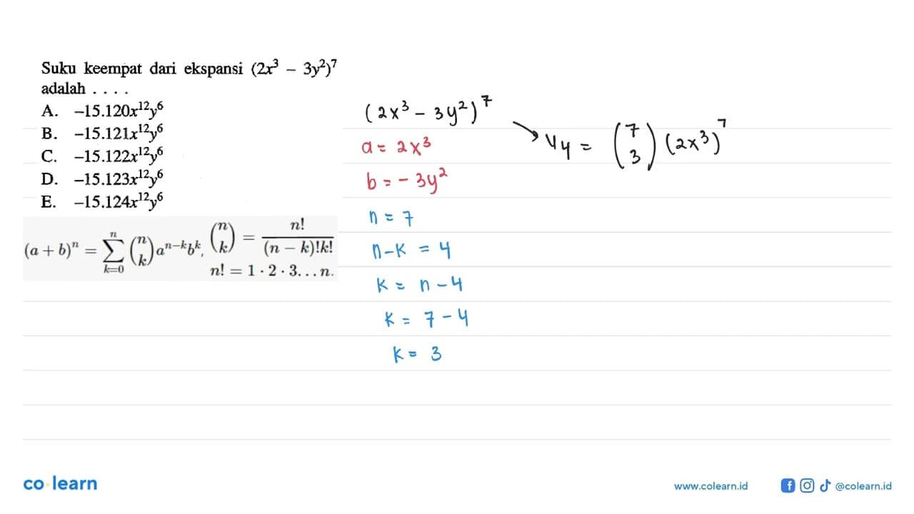 Suku keempat dari ekspansi (2 x^3-3 y^2)^7 adalah ....