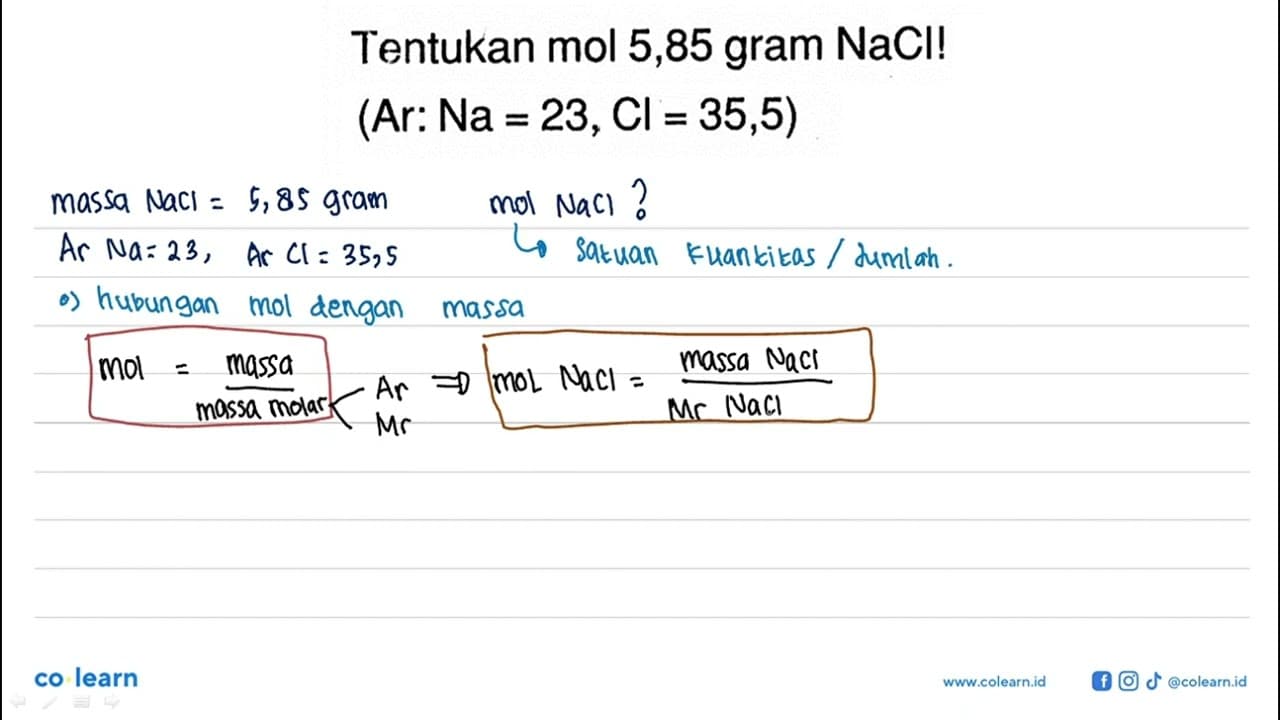Tentukan mol 5,85 gram NaCI! (Ar: Na=23, Cl=35,5)