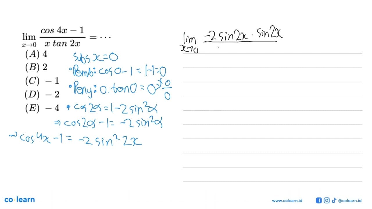 lim x->0 (cos4x-1)/(x tan2x)= ...