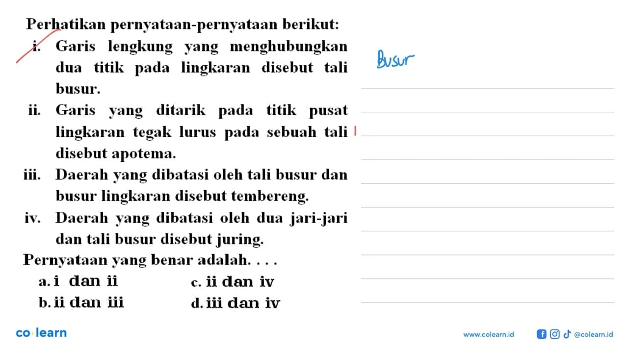 Perhatikan pernyataan-pernyataan berikut: i. Garis lengkung