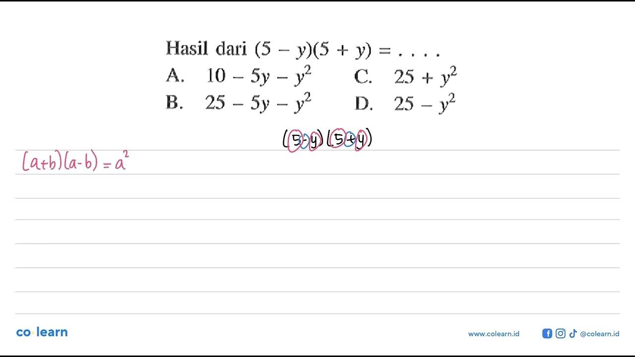 Hasil dari (5 - y)(5 + y) =...