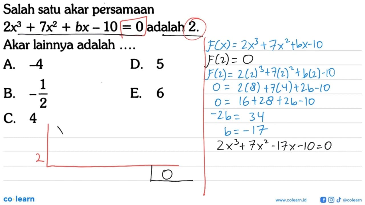 Salah satu akar persamaan 2x^3+7x^2+bx-10=0 adalah 2. Akar