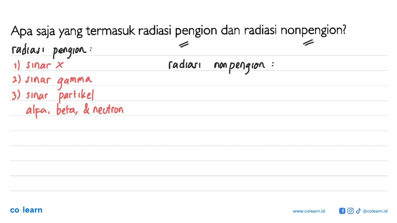 Apa saja yang termasuk radiasi pengion dan radiasi