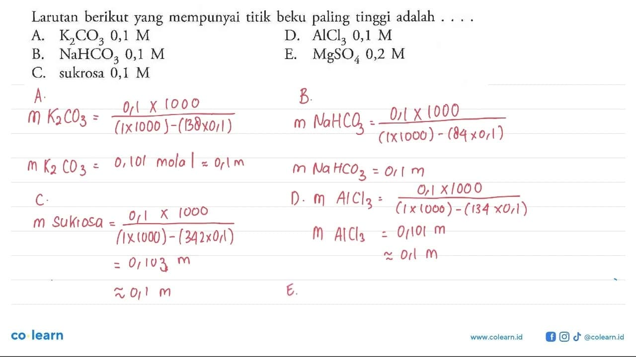 Larutan berikut yang mempunyai titik beku paling tinggi