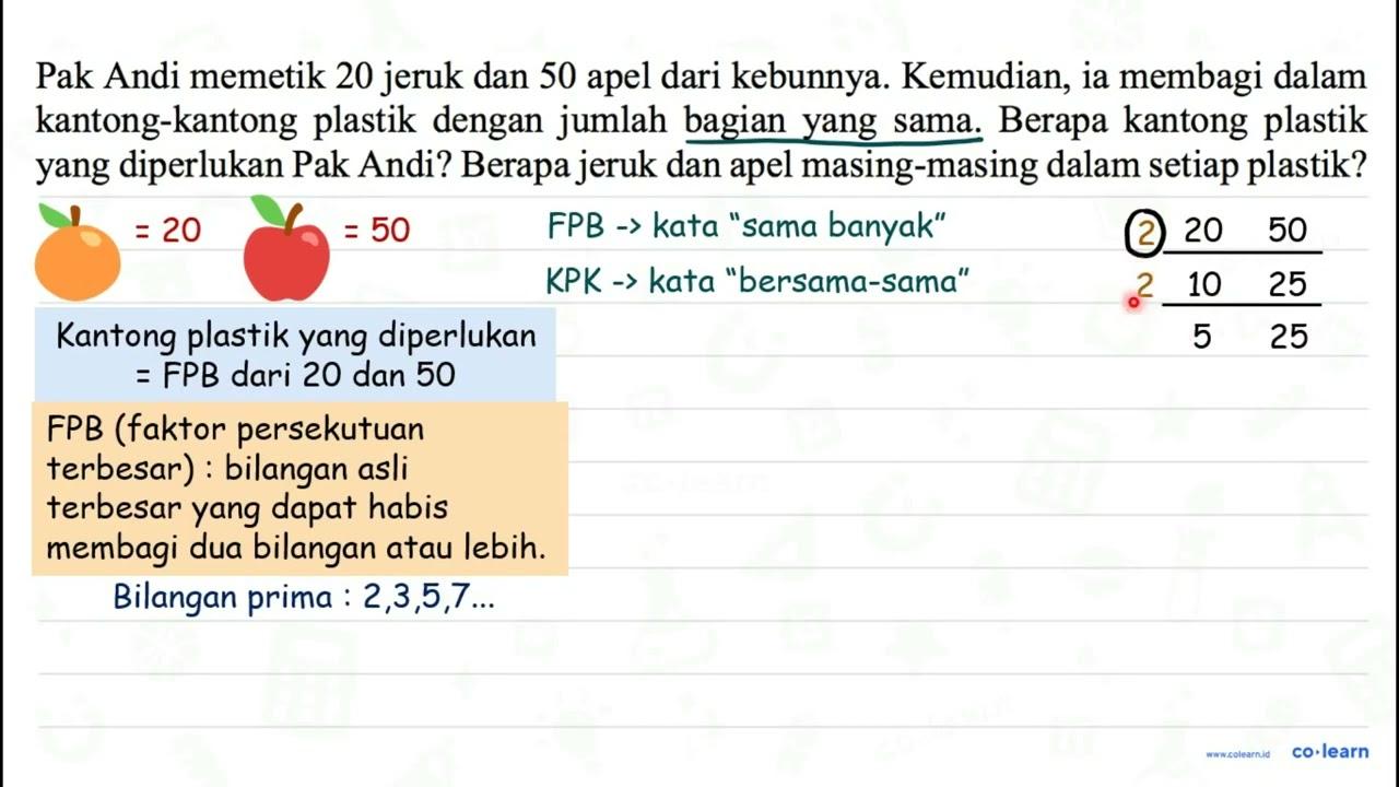 Pak Andi memetik 20 jeruk dan 50 apel dari kebunnya.