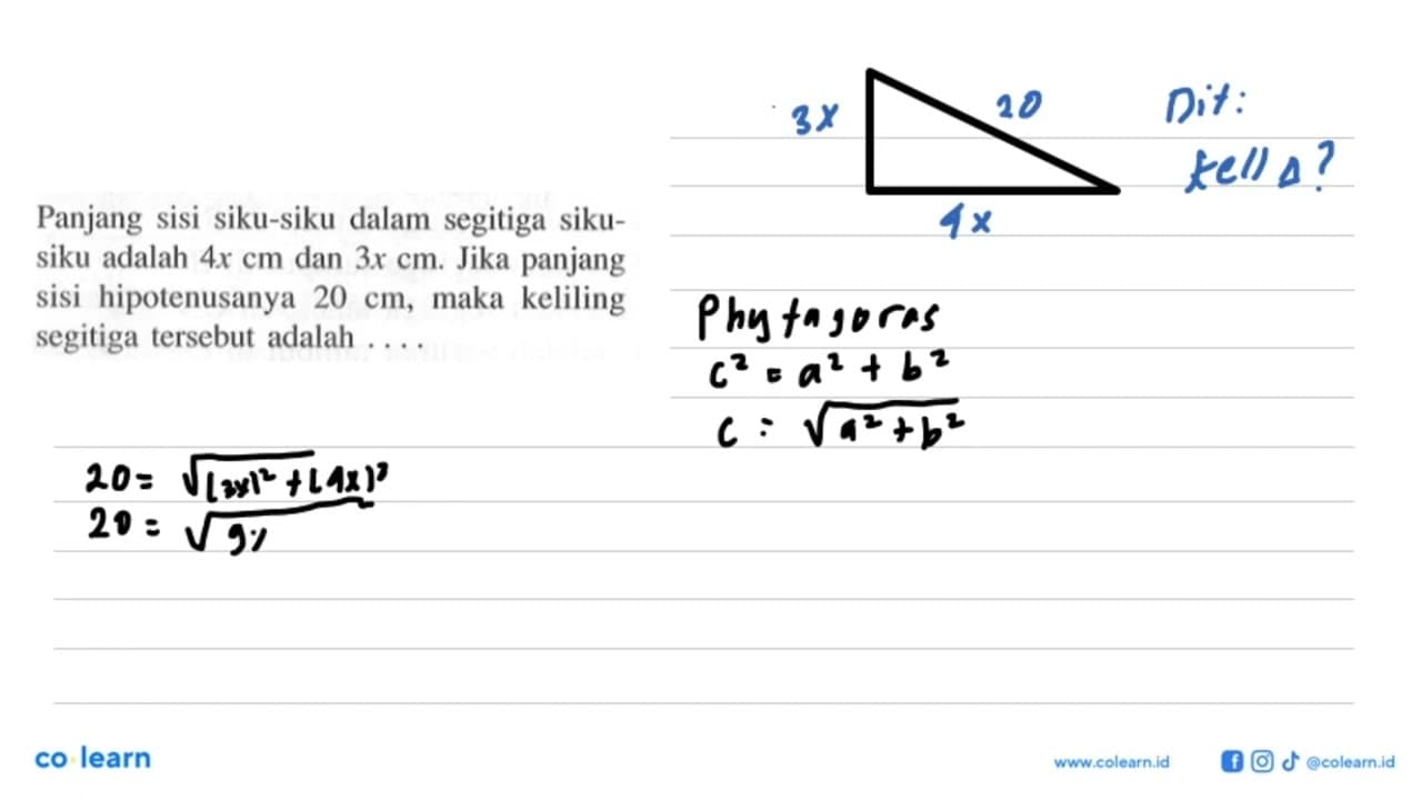 Panjang sisi siku-siku dalam segitiga siku-siku adalah 4x