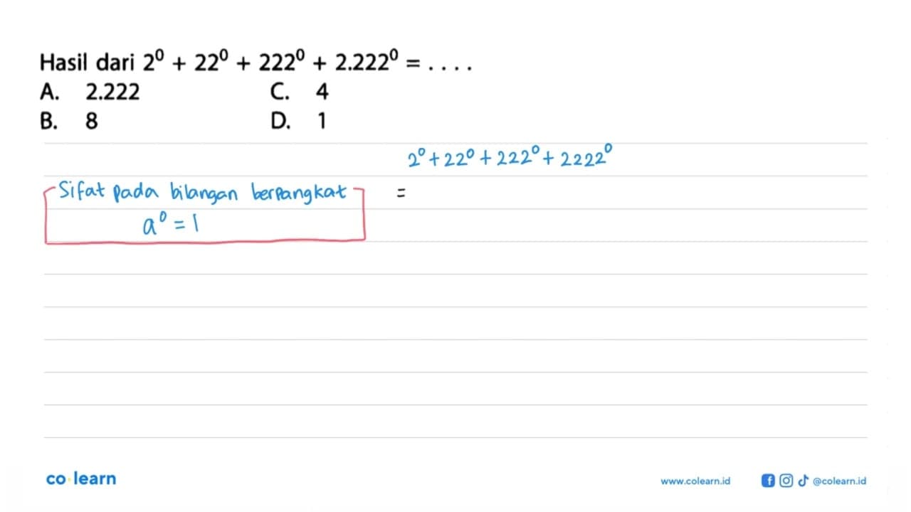 Hasil dari 2^0 + 22^0 + 222^0 + 2.222^0 = ....