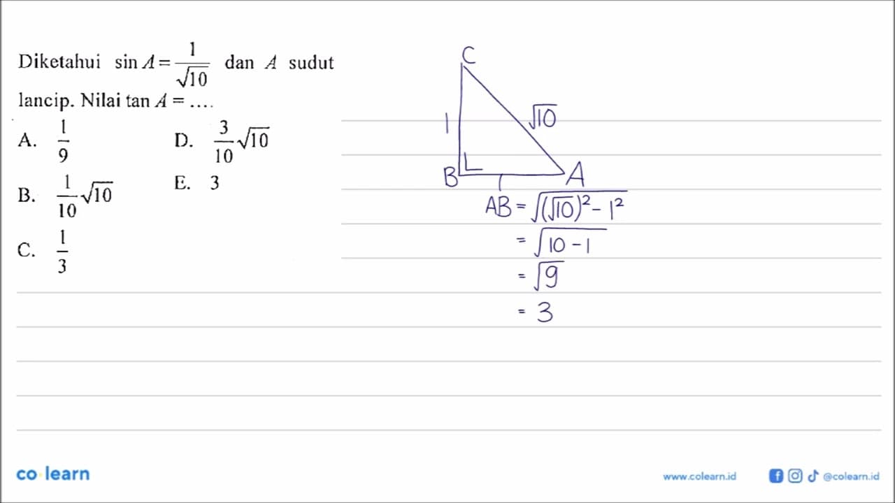 Diketahui sin A=1/akar(10) dan A sudut lancip. Nilai tan