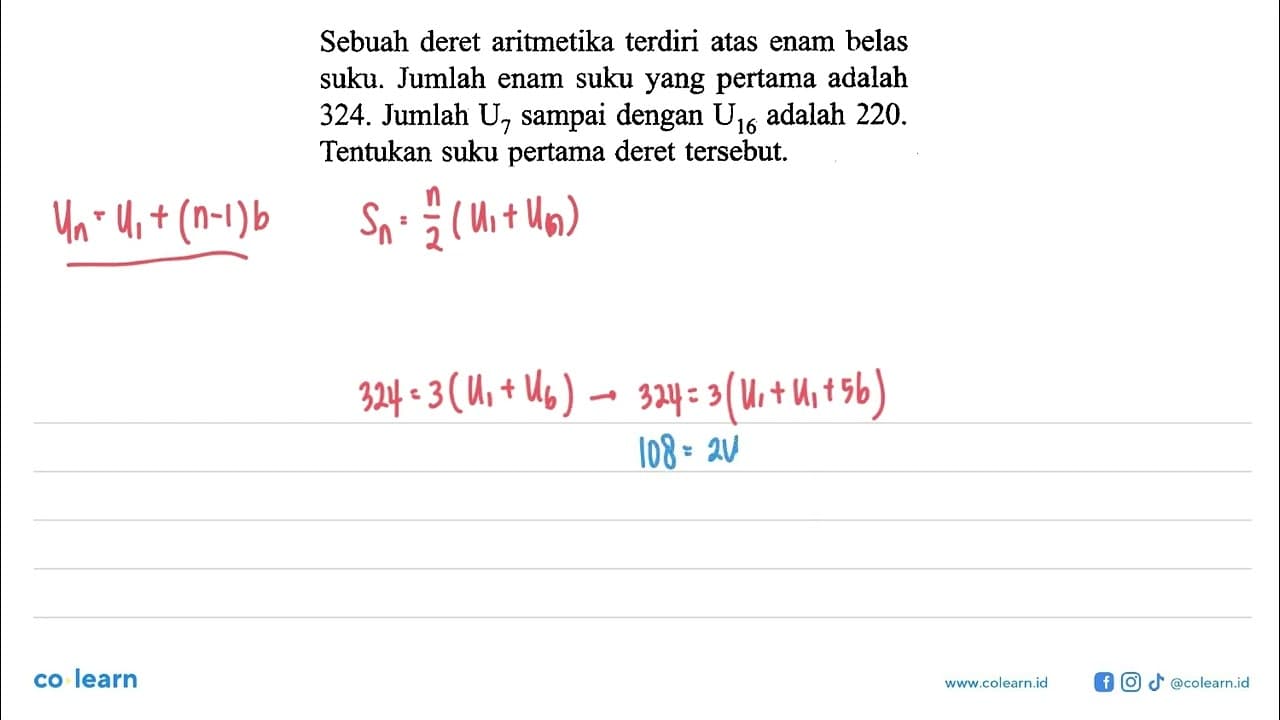 Sebuah deret aritmetika terdiri atas enam belas suku.