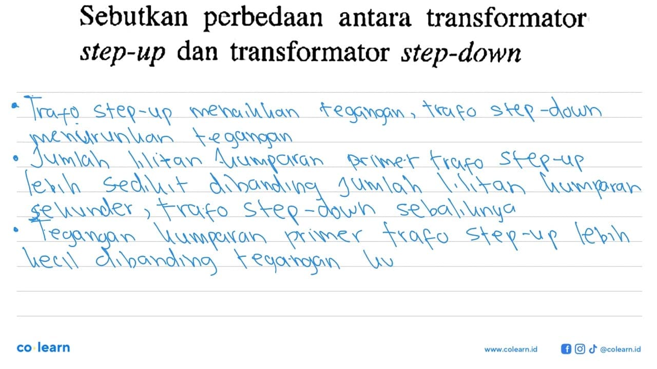 Sebutkan perbedaan antara transformator step-up dan