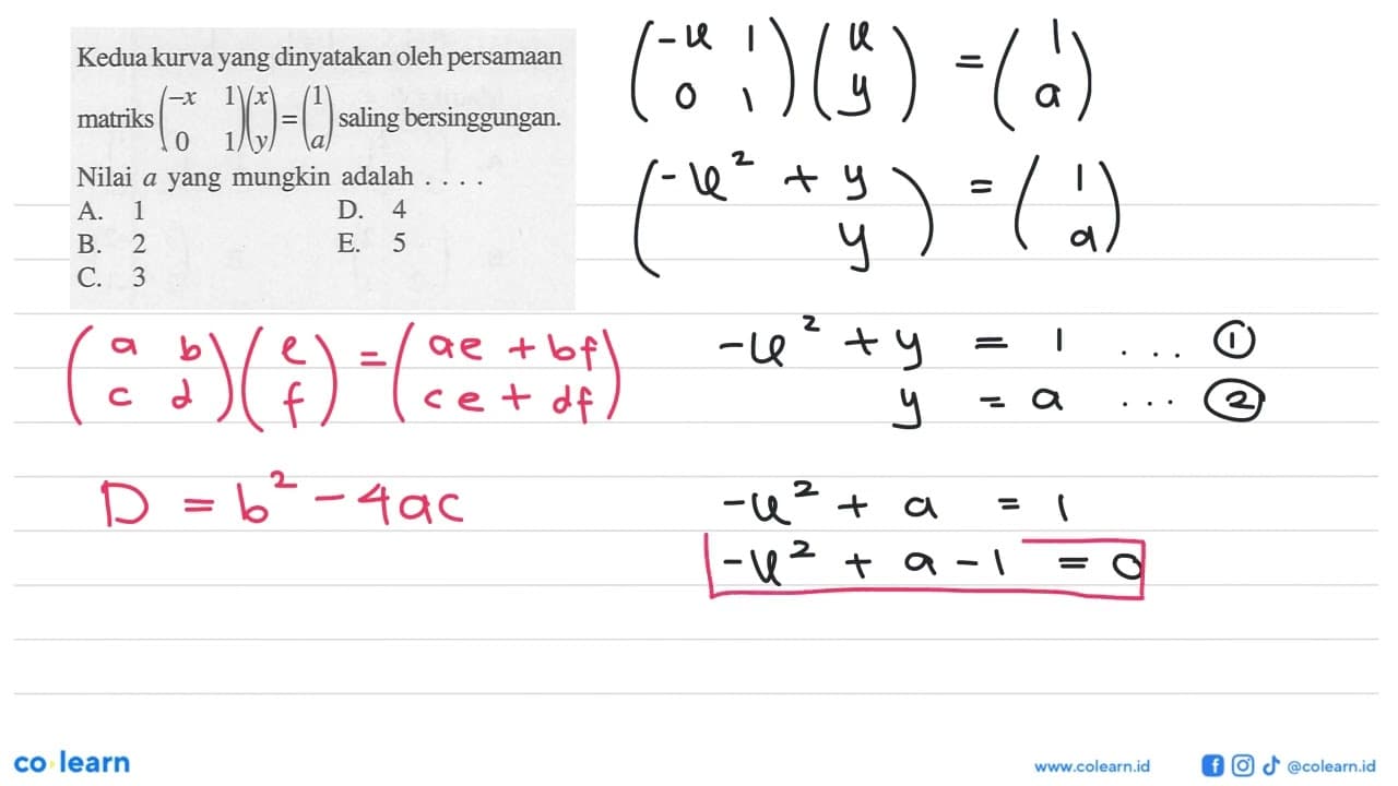 Kedua kurva yang dinyatakan oleh persamaan matriks (-x 1 0